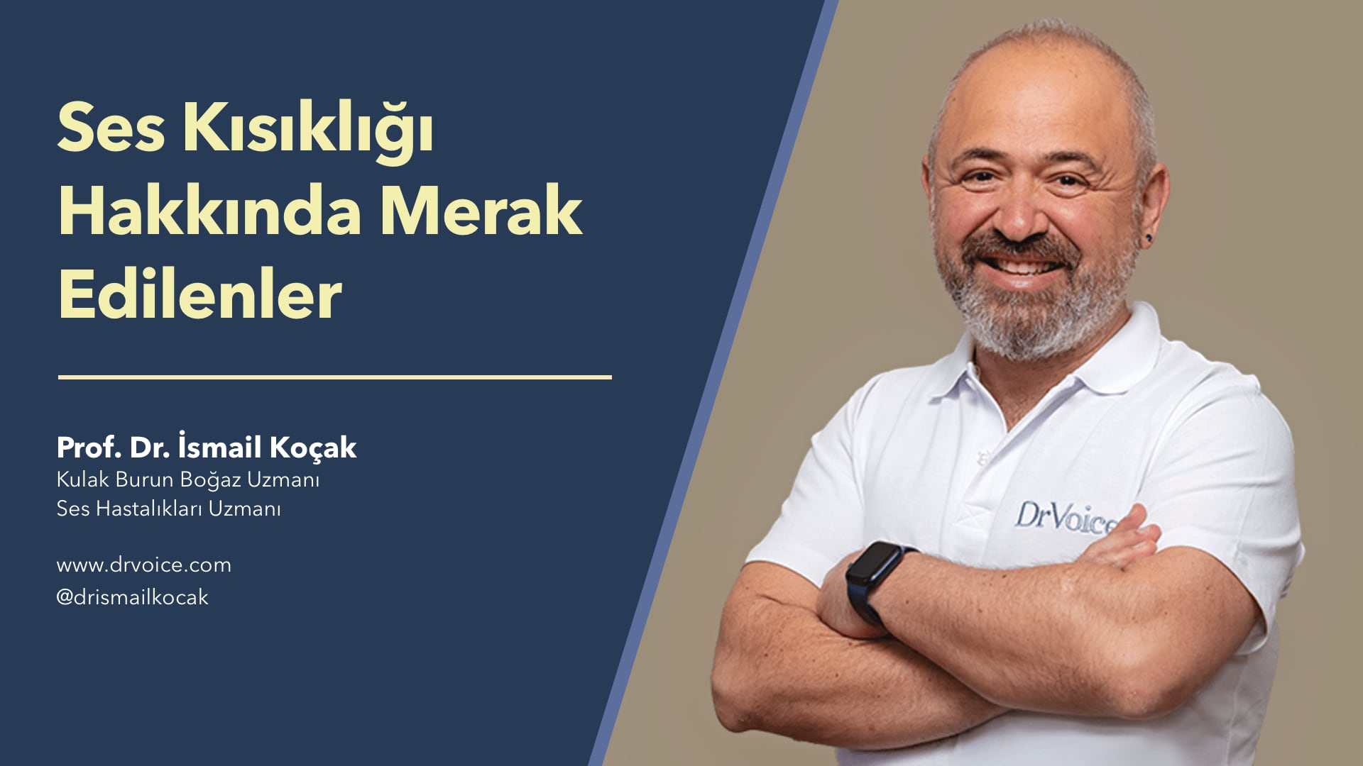 Ses Kısıklığı Hakkında Merak Edilenler - Prof. Dr. İsmail Koçak