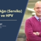 Rahim Ağzı (Serviks) Kanseri ve HPV - Prof. Dr. Eralp Başer