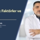 Genetik Faktörler ve Kanser - Doç. Dr. Engin Çelik