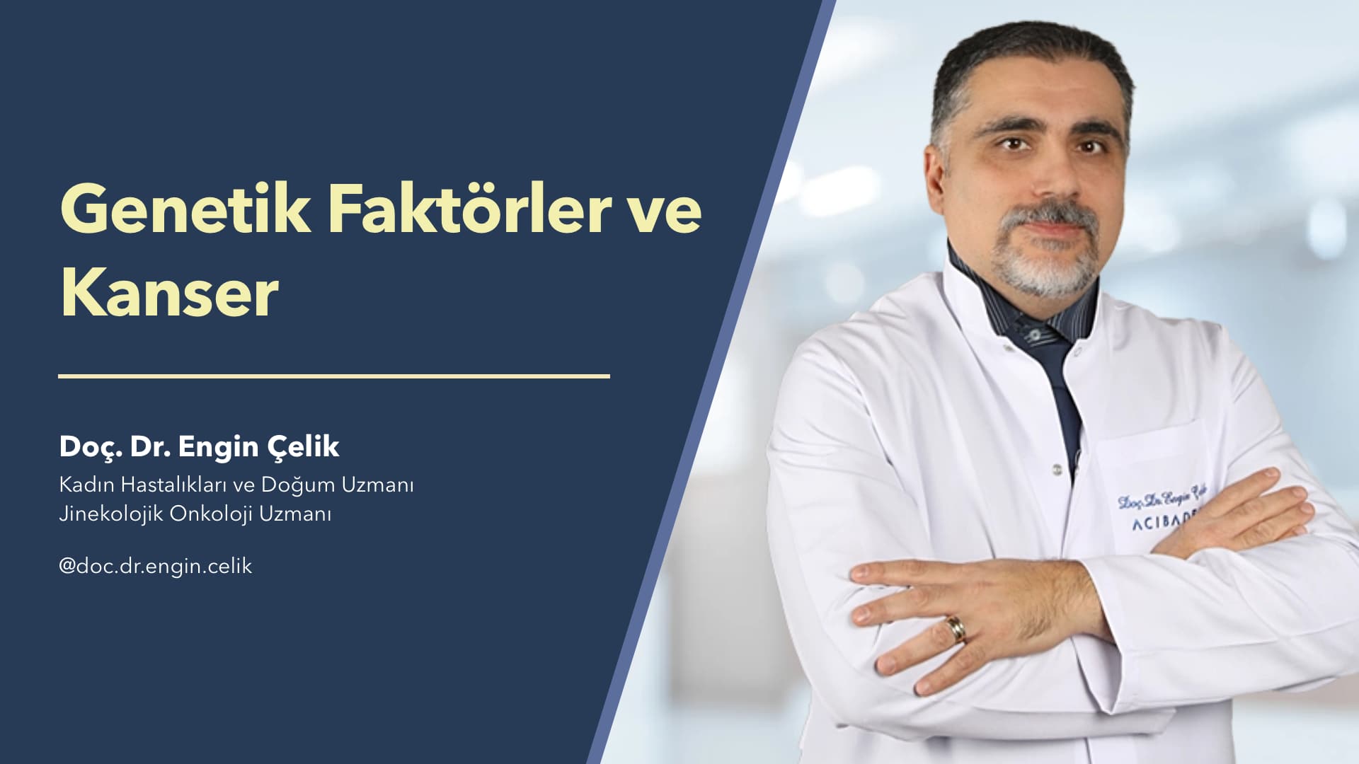 Genetik Faktörler ve Kanser - Doç. Dr. Engin Çelik