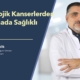 Jinekolojik Kanserlerden Korunmada Sağlıklı Yaşam - Doç. Dr. Engin Çelik