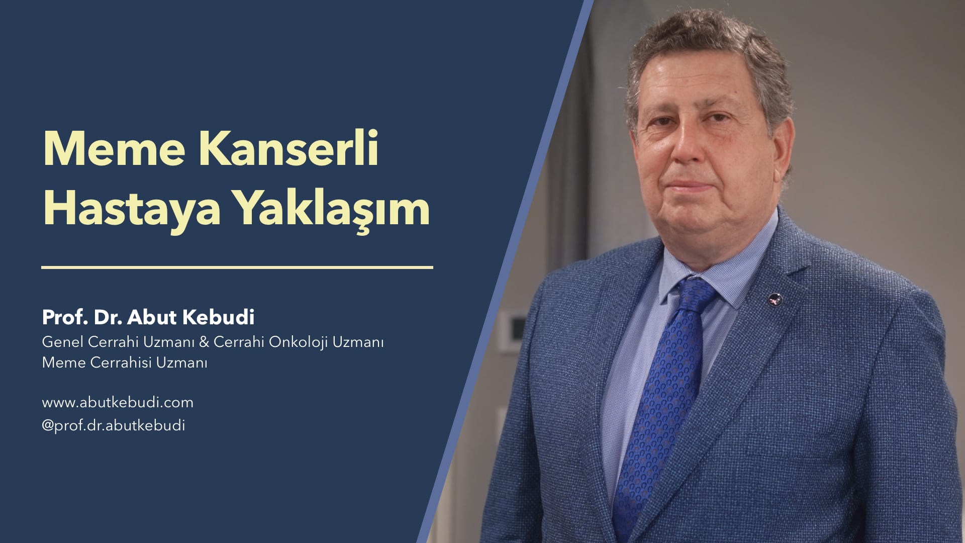 Meme Kanserli Hastaya Yaklaşım - Prof. Dr. Abut Kebudi