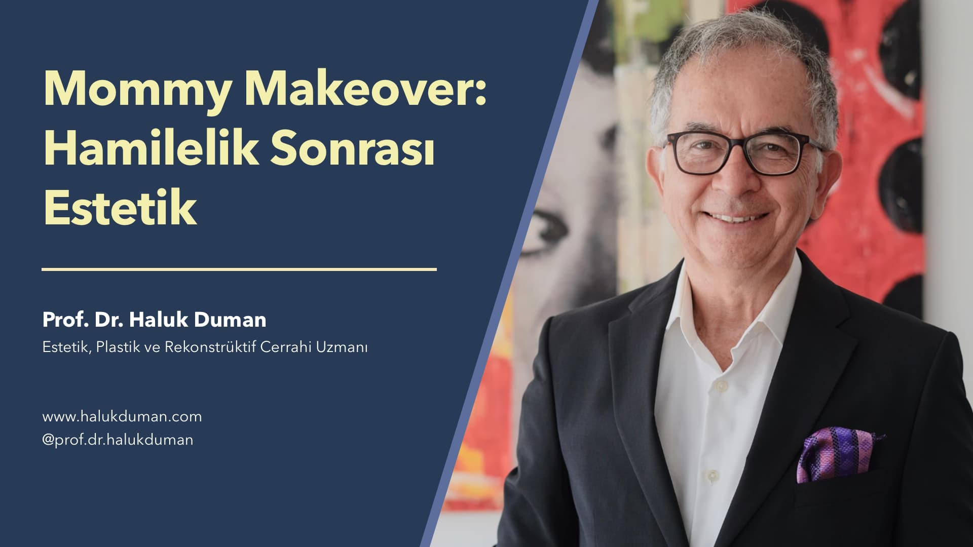 Mommy Makeover: Hamilelik Sonrası Estetik - Prof. Dr. Haluk Duman