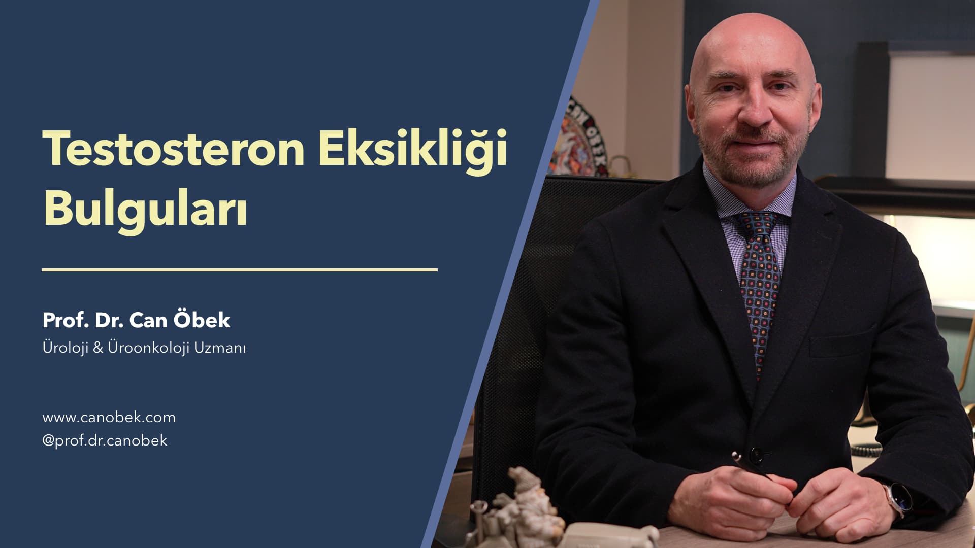 Testosteron Eksikliğinin Bulguları - Prof. Dr. Can Öbek
