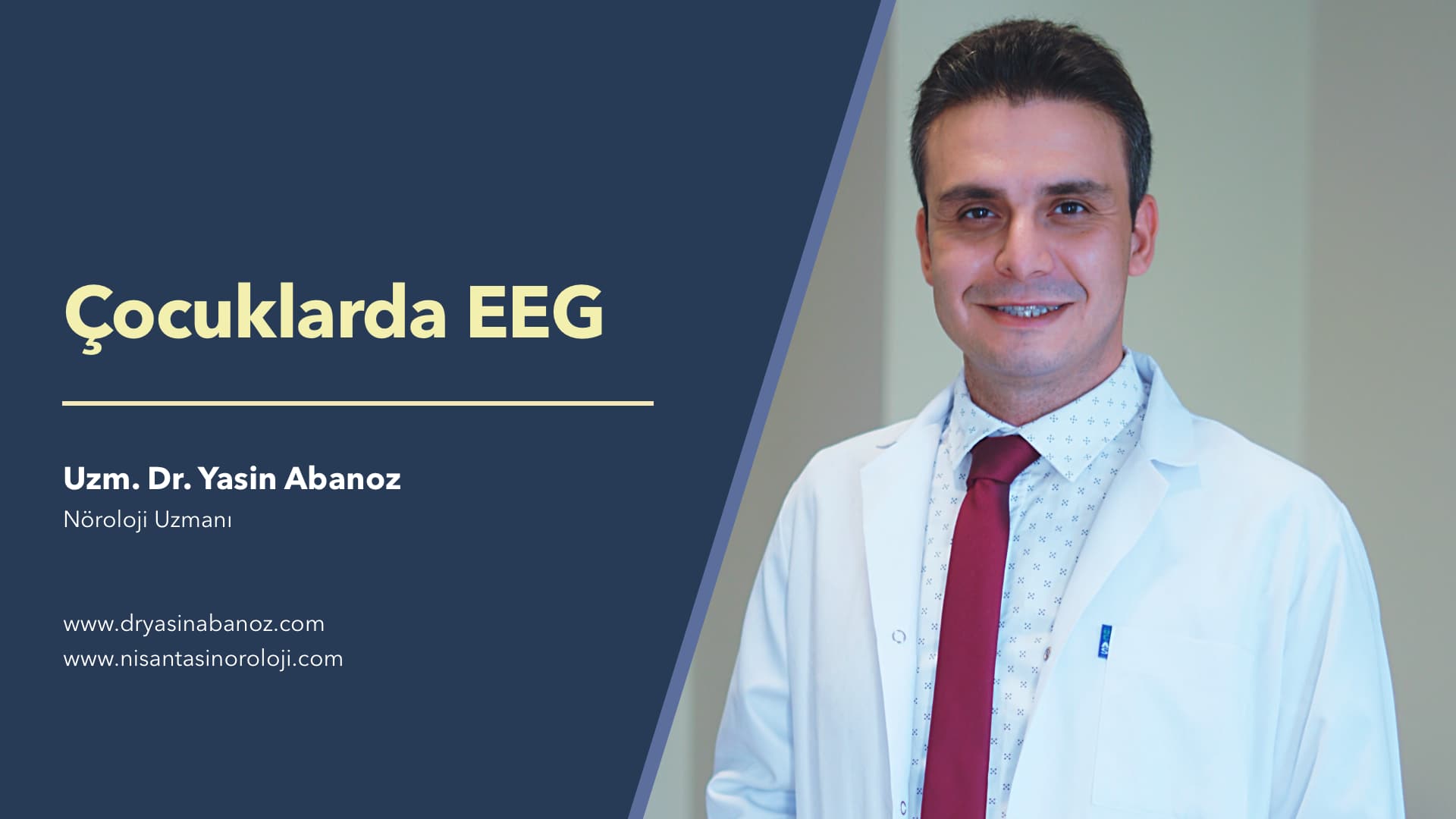 Çocuklarda EEG - Uzm. Dr. Yasin Abanoz