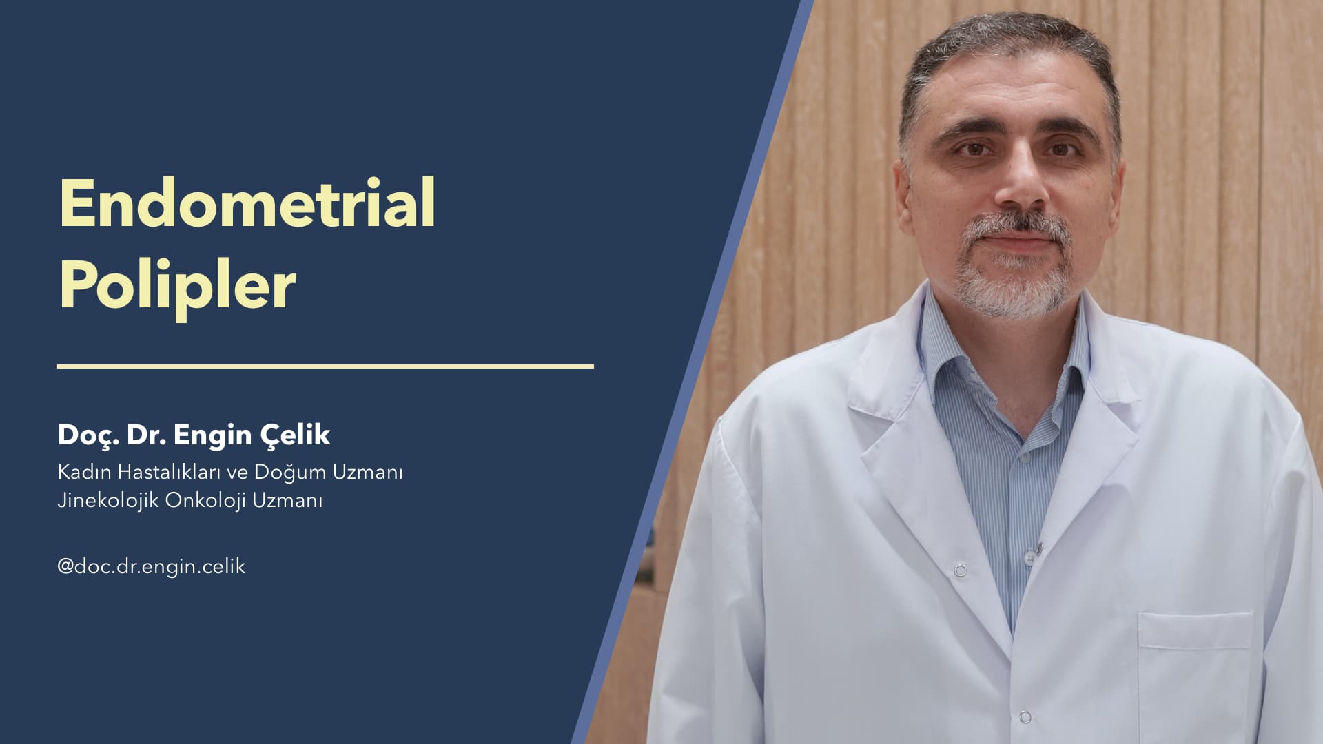 Endometrial Polipler - Doç. Dr. Engin Çelik