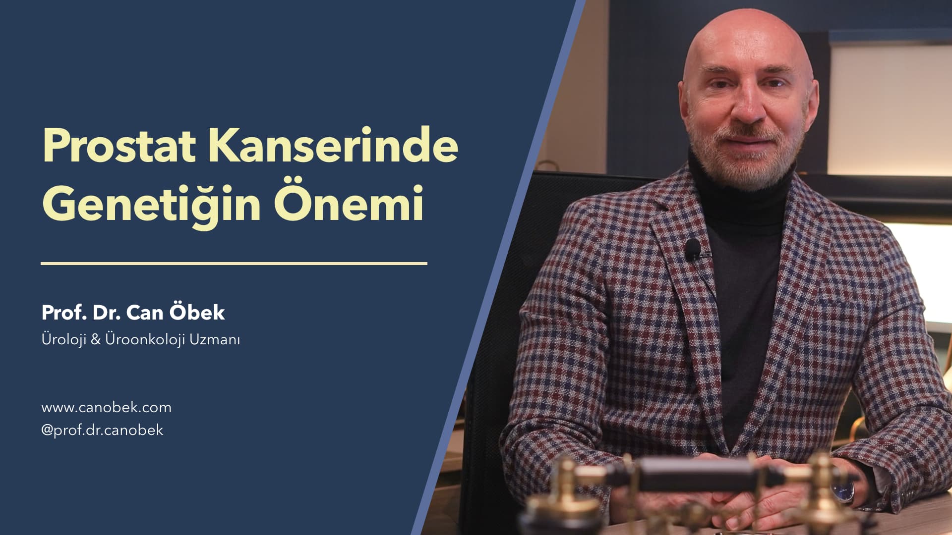 Prostat Kanseri ve Genetik - Prof. Dr. Can Öbek