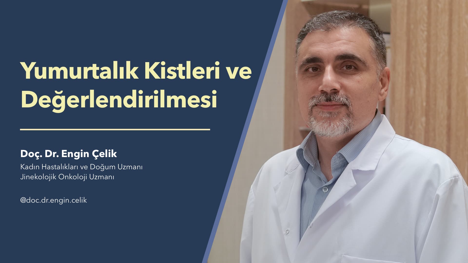 Yumurtalık Kisti ve Değerlendirmesi - Doç. Dr. Engin Çelik