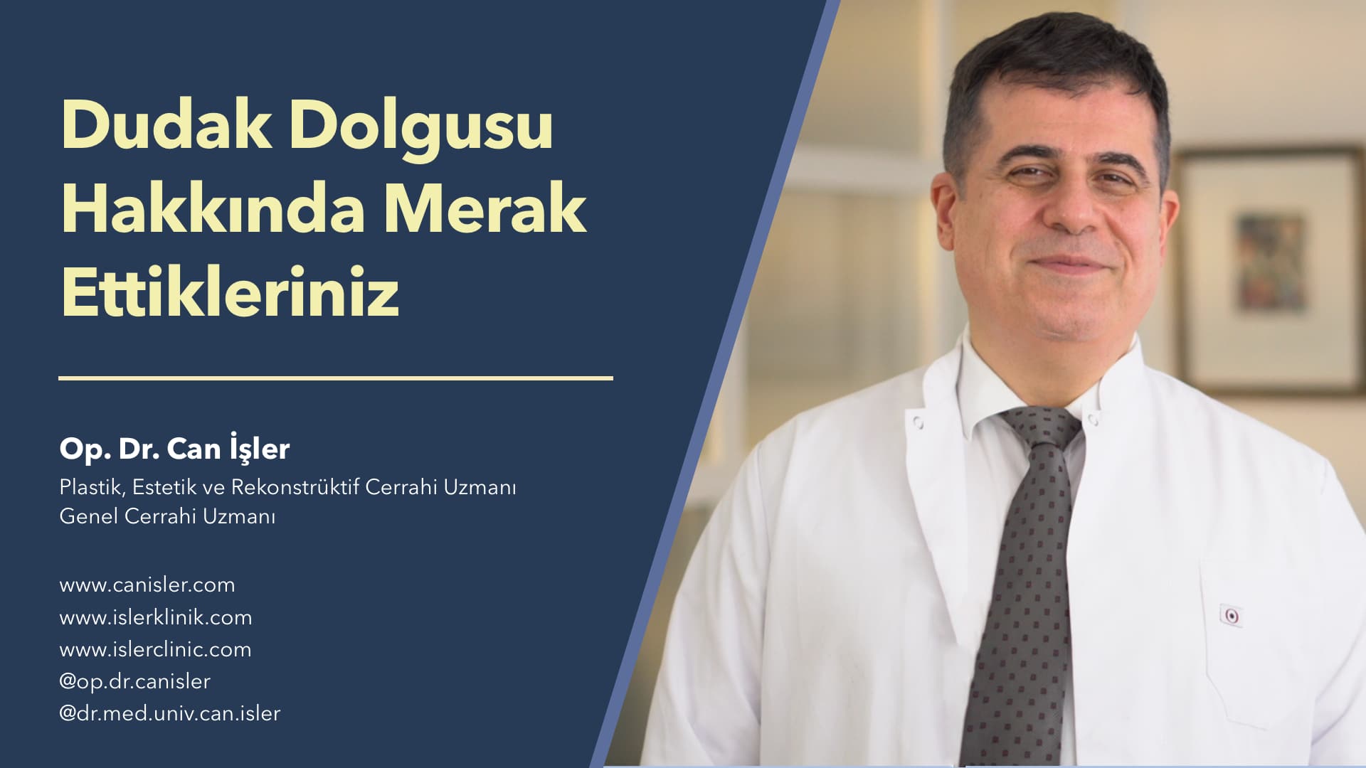 Detaylı Dosya: Dudak Dolgusu Hakkında Merak Ettikleriniz - Op. Dr. Can İşler
