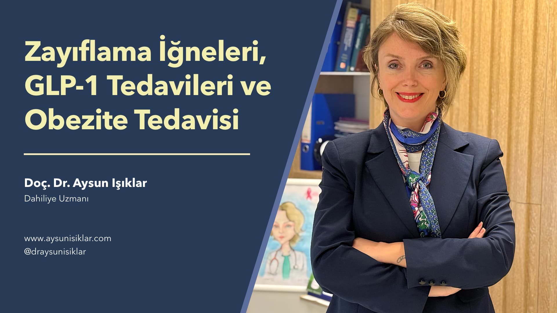 Zayıflama İğneleri & GLP-1Tedavileri ve Obezite - Doç. Dr. Aysun Işıklar