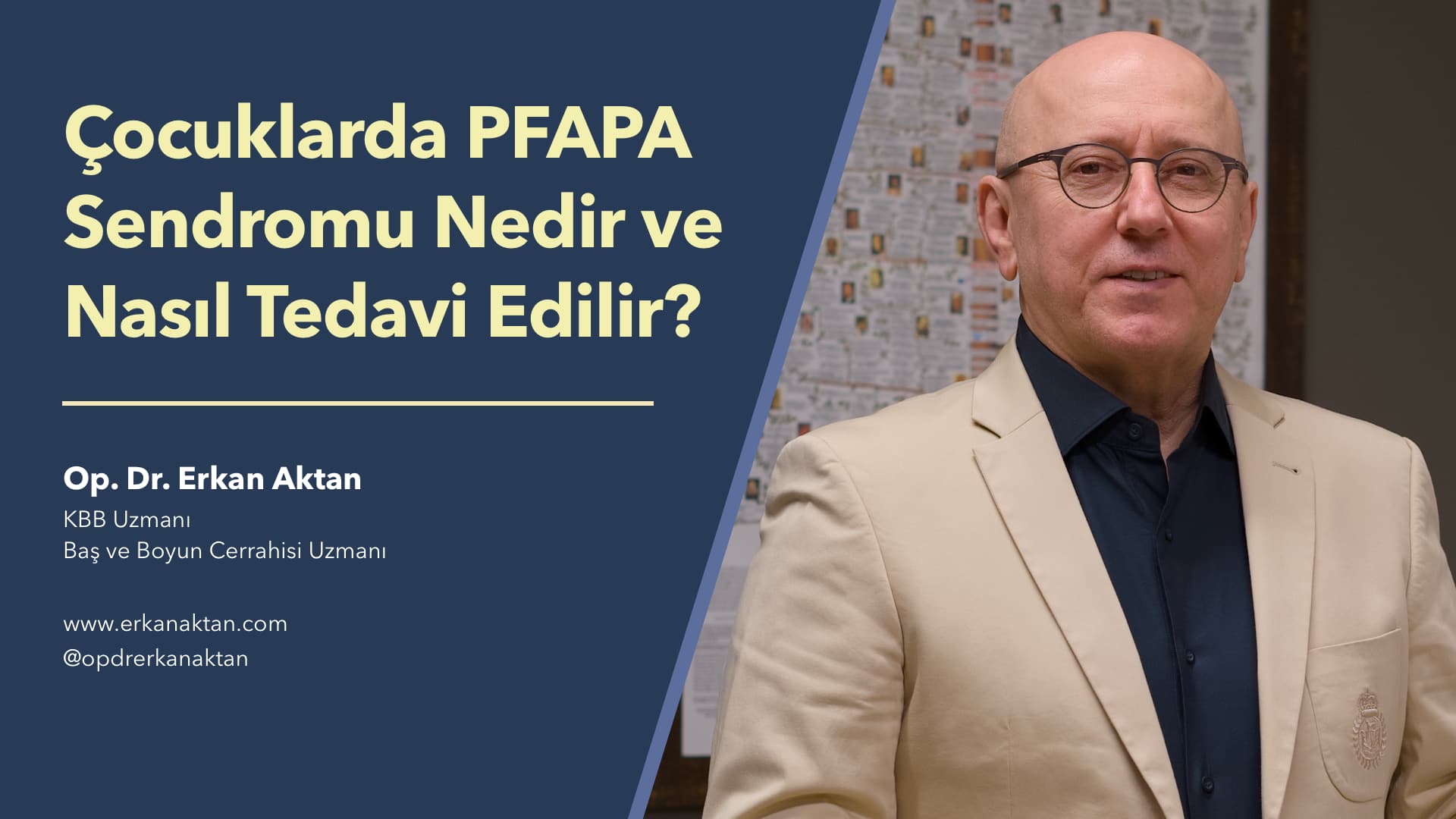 Çocuklarda PFAPA Sendromu Nedir ve Nasıl Tedavi Edilir? - Op. Dr. Erkan Aktan