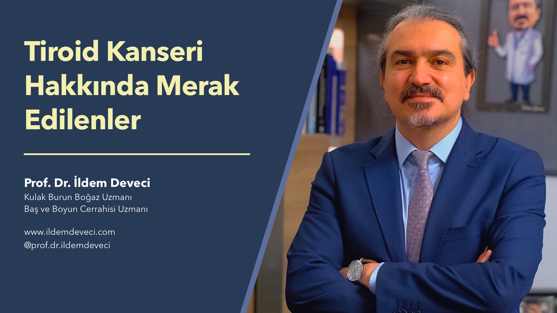 Tiroid Kanseri Hakkında Merak Edilenler - Prof. Dr. İldem Deveci | e-Klinik