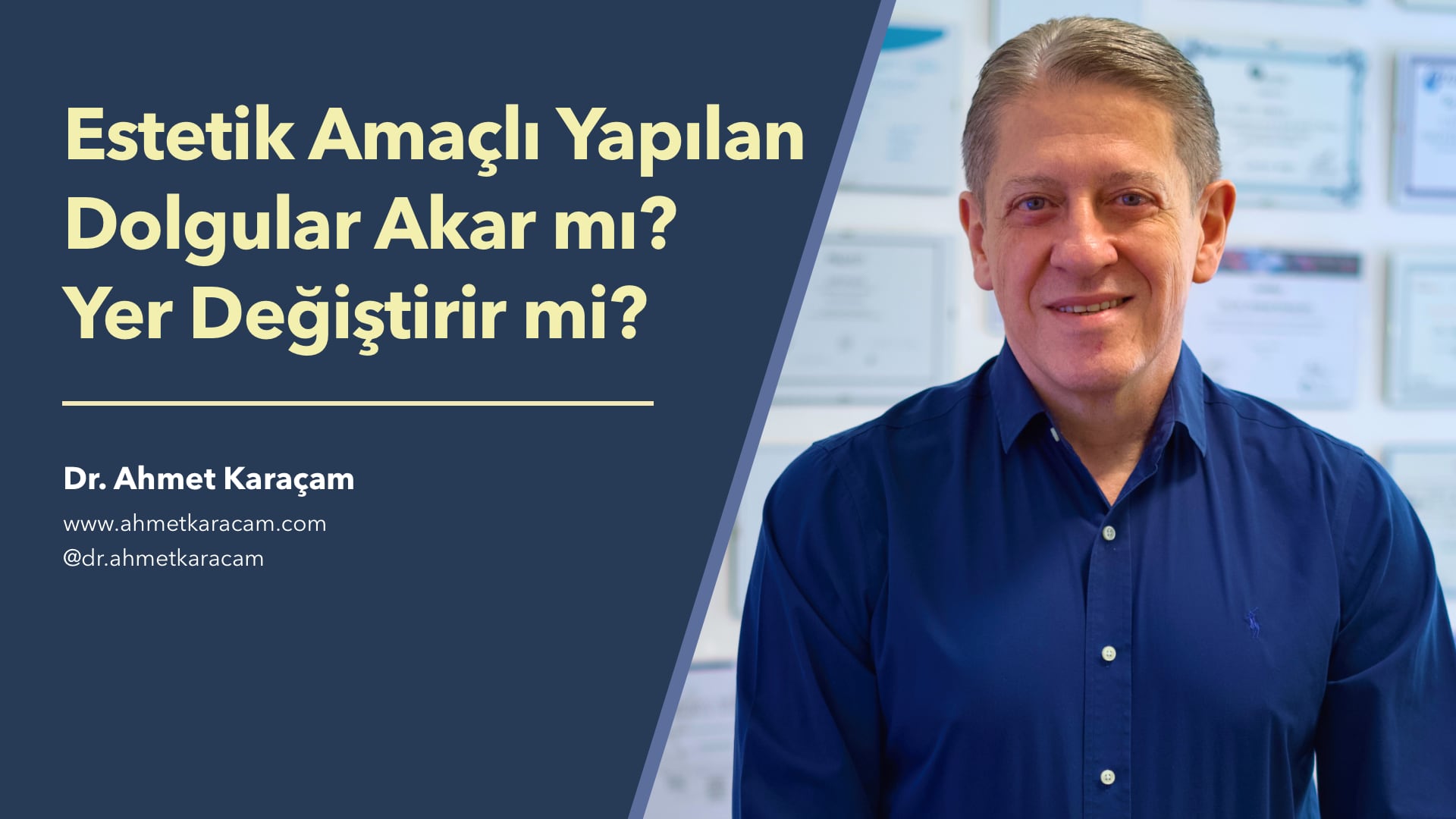 Estetik Dolgular Akar mı? Yer Değiştirir mi? - Dr. Ahmet Karaçam | e-Klinik
