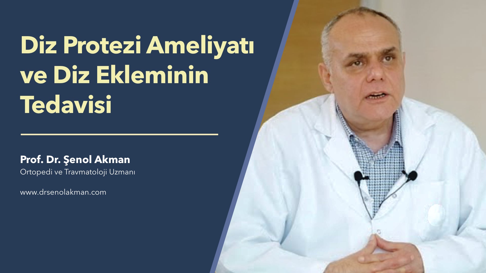 Diz Protezi Ameliyatı ve Diz Ekleminin Tedavisi - Prof. Dr. Şenol Akman Ortopedi ve Travmatoloji Uzmanı | e-Klinik