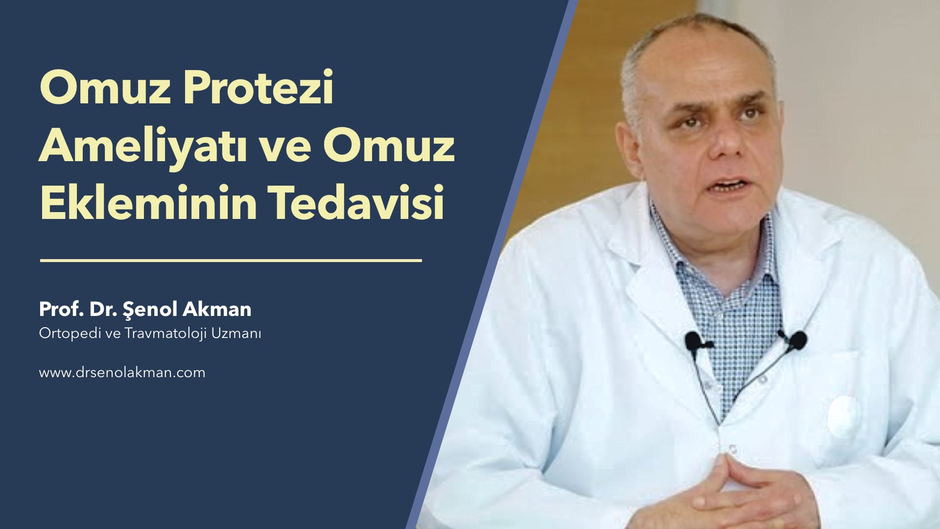 Omuz Protezi Ameliyatı ve Omuz Ekleminin Tedavisi - Prof. Dr. Şenol Akman Ortopedi ve Travmatoloji Uzmanı | e-Klinik