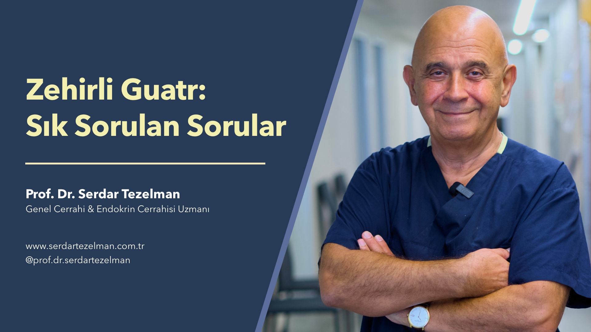 Zehirli Guatr: Sıkça Merak Edilen Sorular - Prof. Dr. Serdar Tezelman
