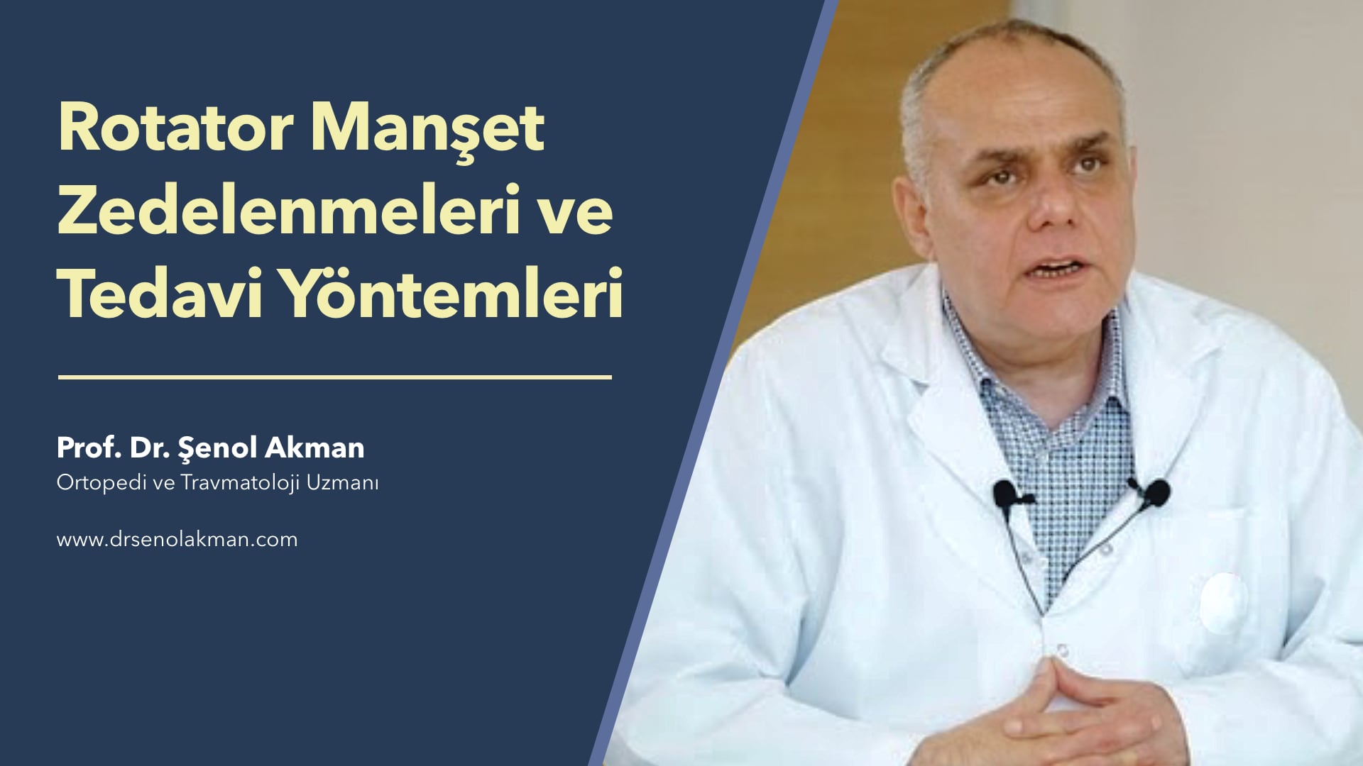 Rotator Manşet Zedelenmeleri ve Tedavi Yöntemleri - Prof. Dr. Şenol Akman Ortopedi ve Travmatoloji Uzmanı | e-Klinik