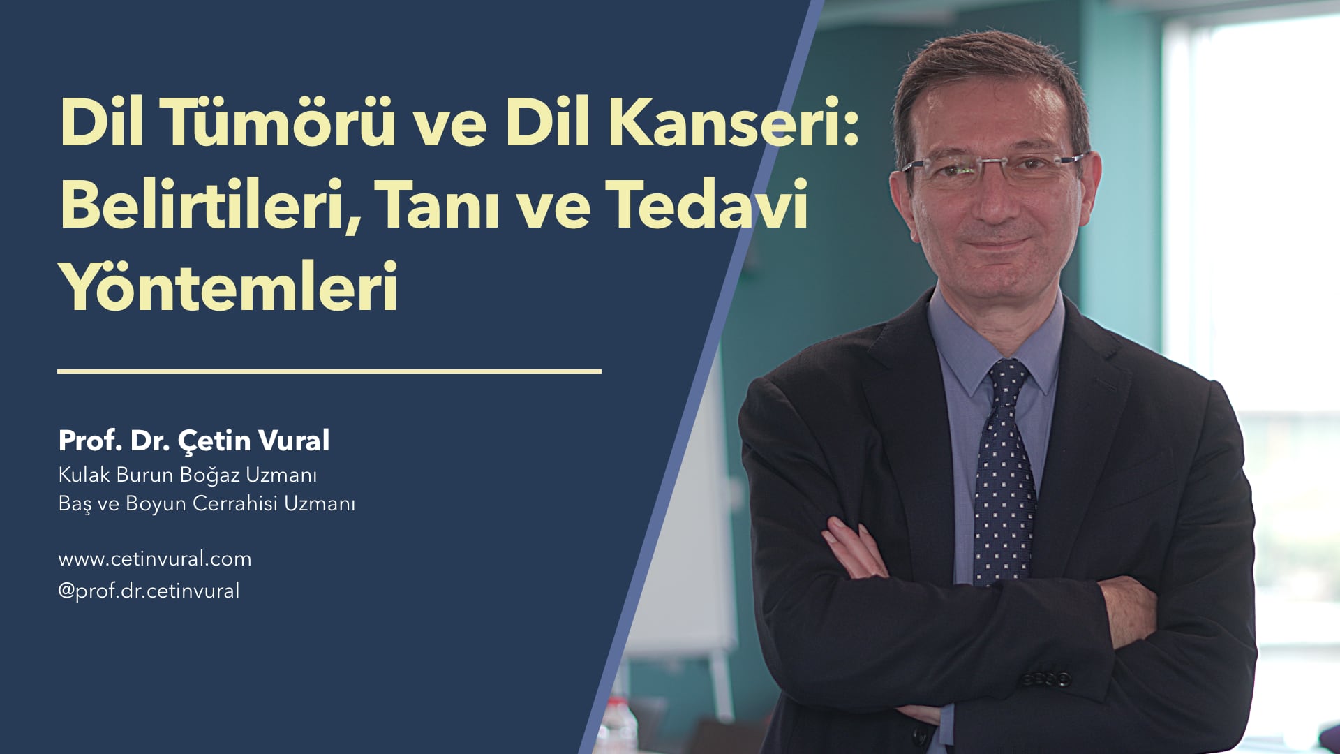Dil Tümörüve Dil Kanseri: Belirtileri, Nedenleri ve Tedavi Yöntemleri - Prof. Dr. Çetin Vural